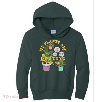 Funny My Plants Are Rooting For Me Kids Hoodie