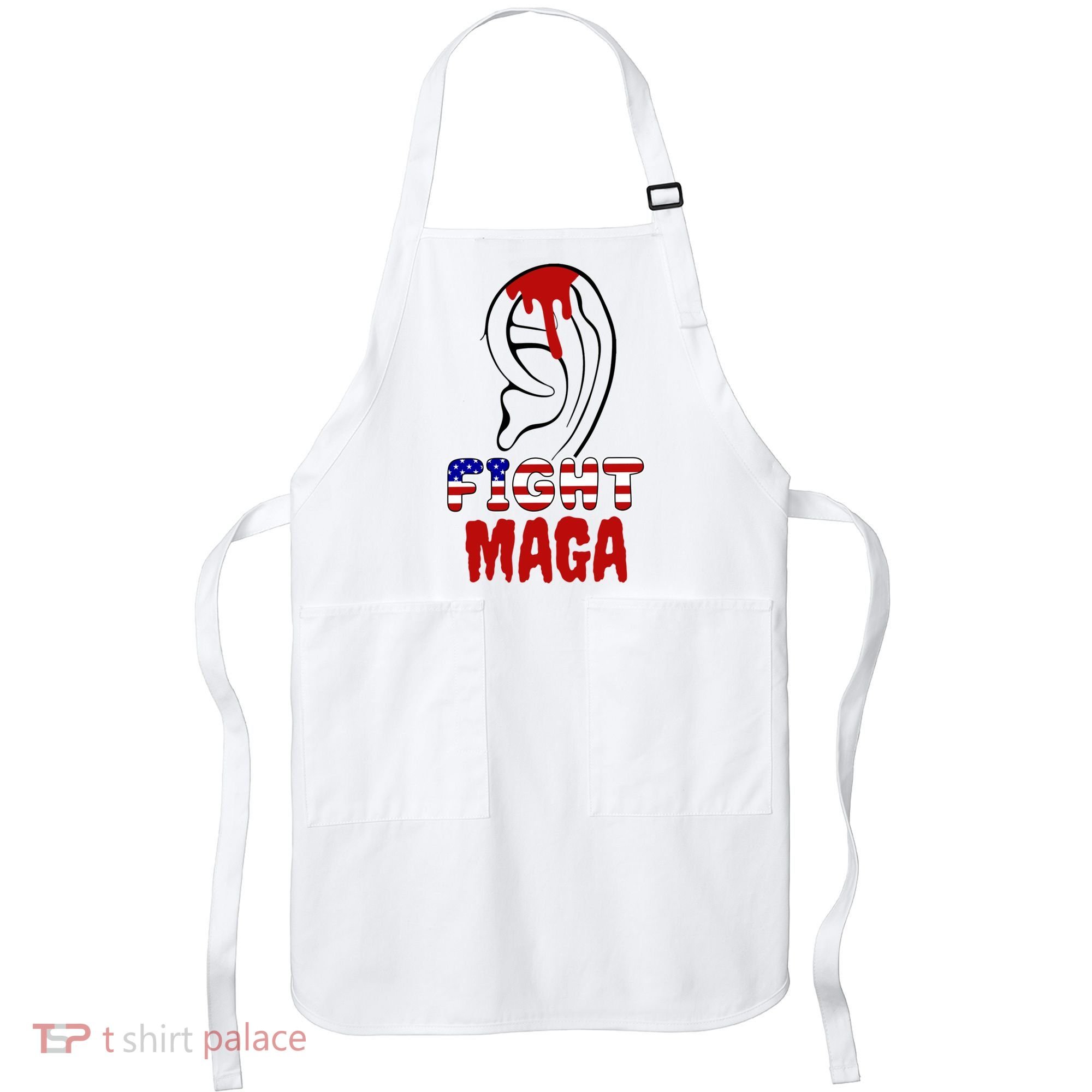 Fight Maga Pro Donald Trump Bleeding Ear Apron