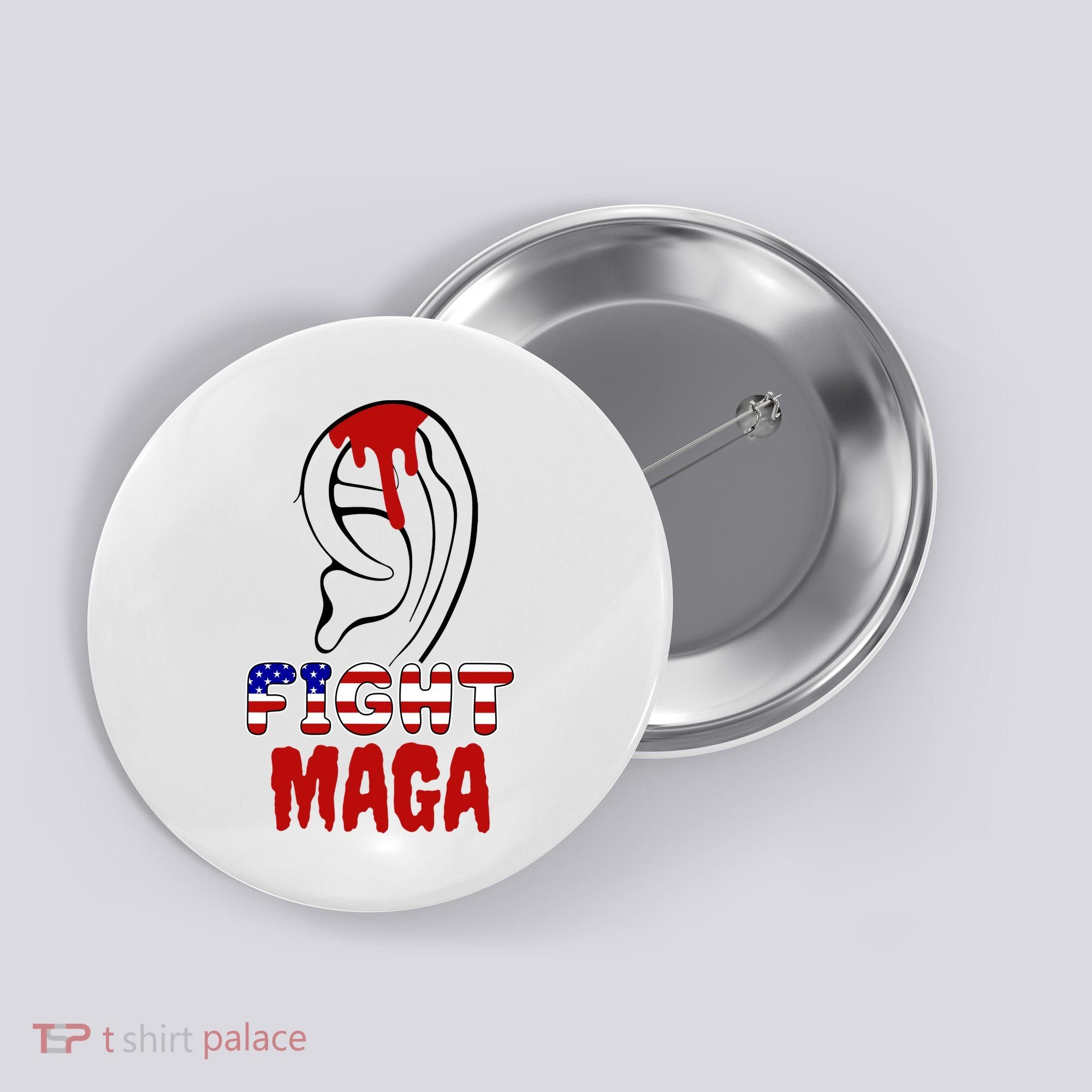 Fight Maga Pro Donald Trump Bleeding Ear Button