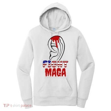 Fight Maga Pro Donald Trump Bleeding Ear Women's Hoodie