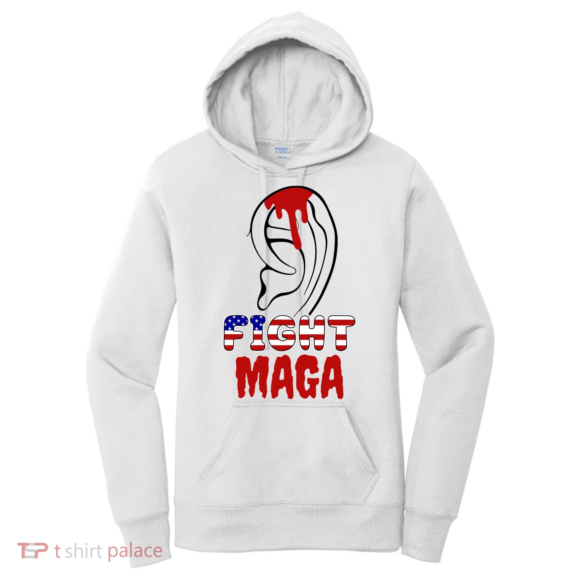 Fight Maga Pro Donald Trump Bleeding Ear Women's Hoodie