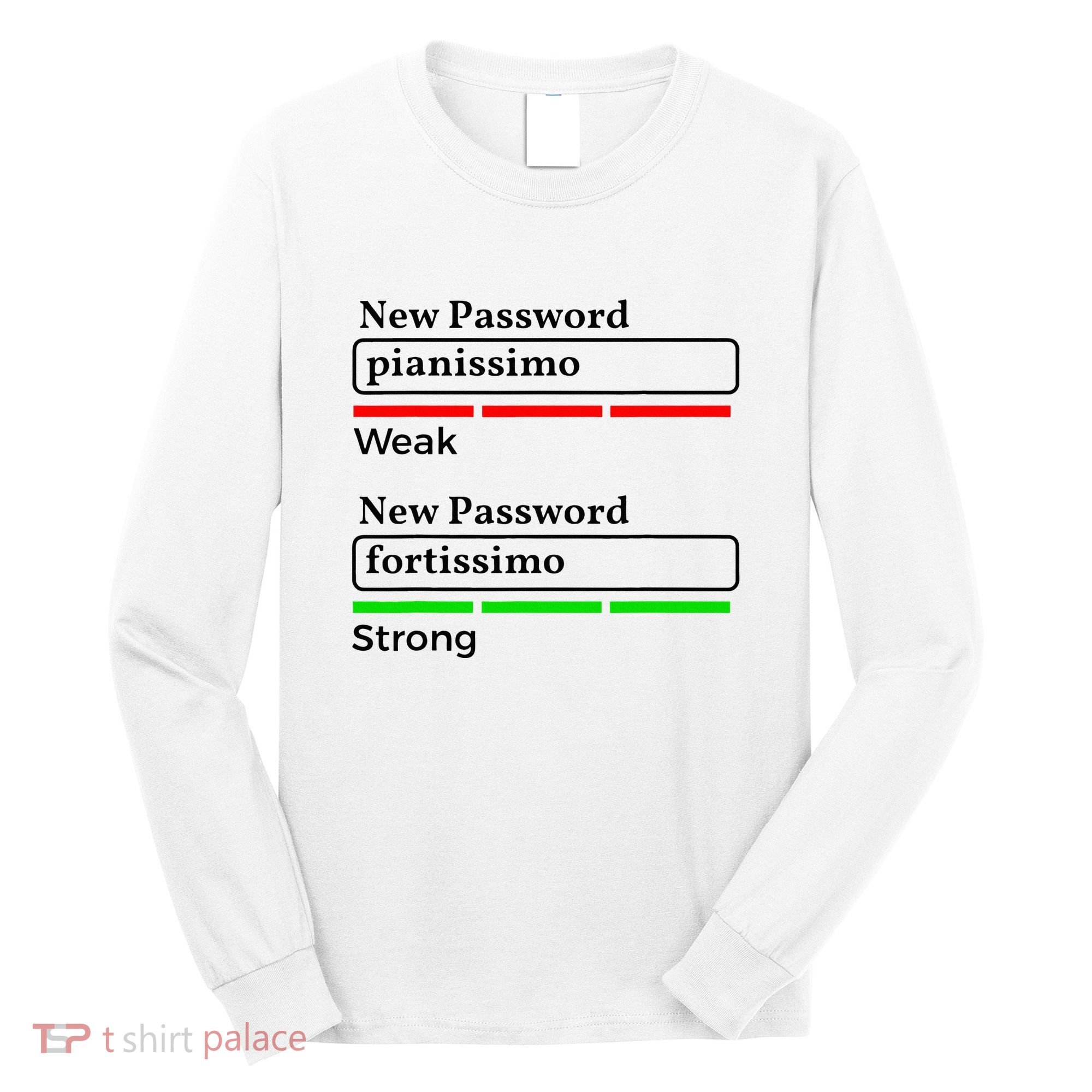Funny Musician Password Classical Music Theory Class Jokes Long Sleeve Shirt