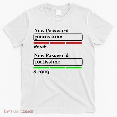 Funny Musician Password Classical Music Theory Class Jokes T-Shirt