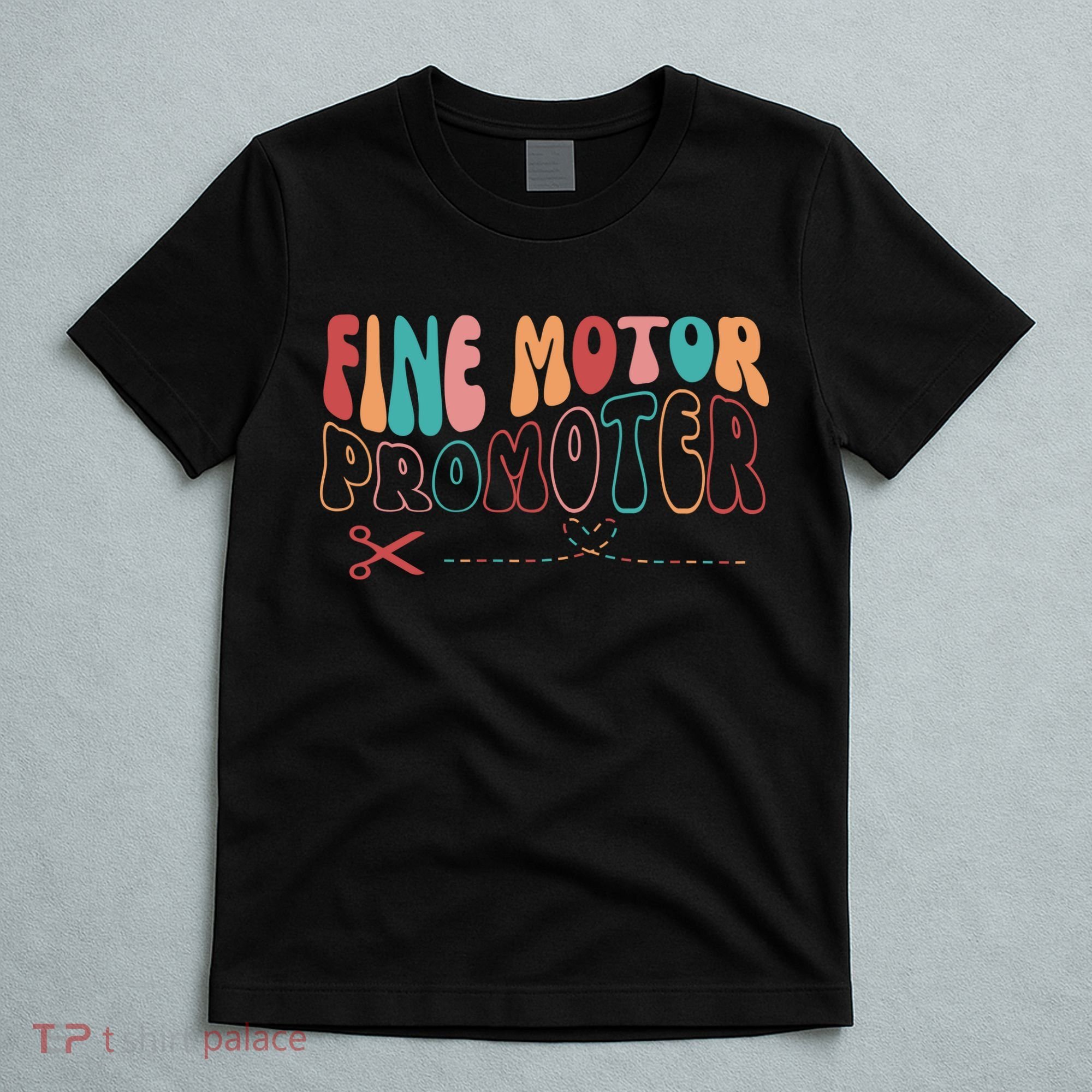 Fine Motor Promoter Ticket Funny T-Shirt
