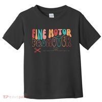 Fine Motor Promoter Ticket Funny Toddler T-Shirt thumb 0
