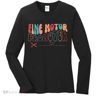 Fine Motor Promoter Ticket Funny Women's Long Sleeve Shirt