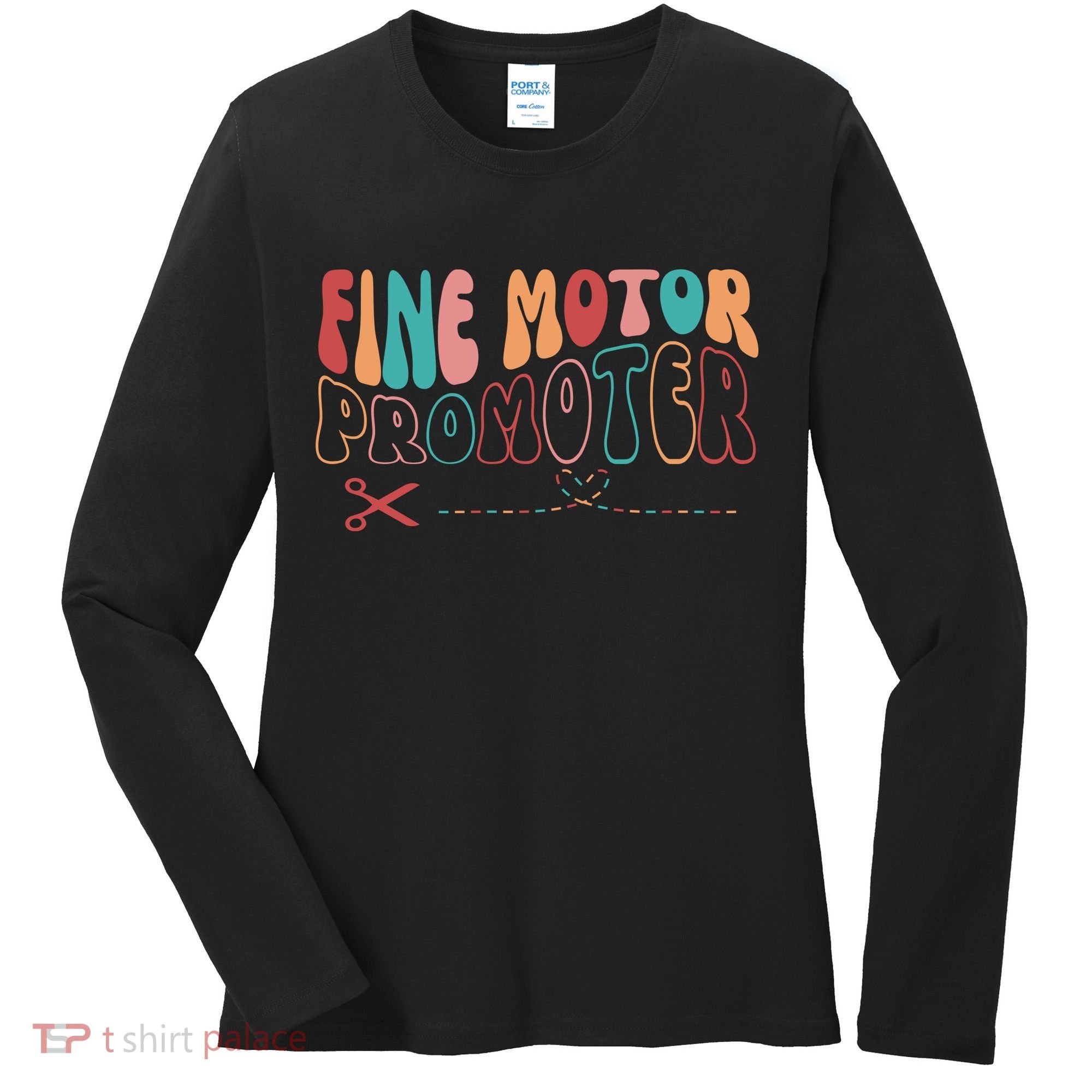 Fine Motor Promoter Ticket Funny Women's Long Sleeve Shirt
