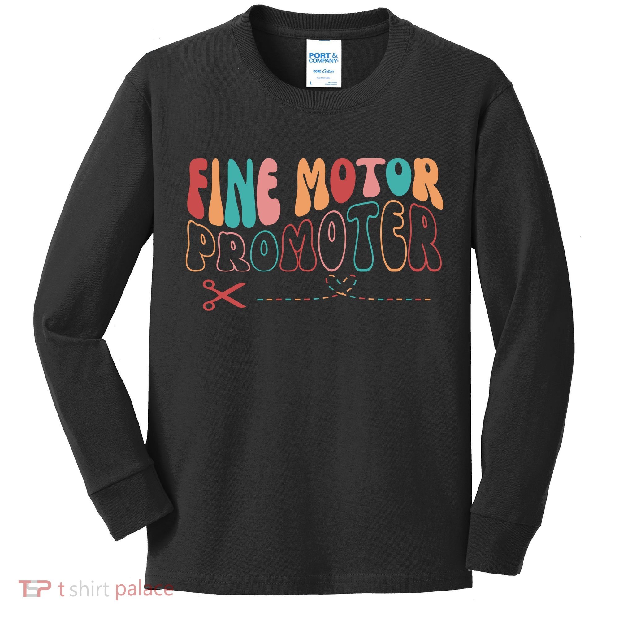 Fine Motor Promoter Ticket Funny Kids Long Sleeve Shirt