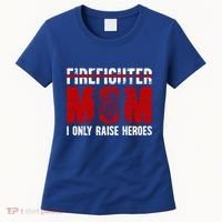 Firefighter Mom Proud Fire Mom Of A Firefighter Mother Great Gift Women's T-Shirt thumb 0