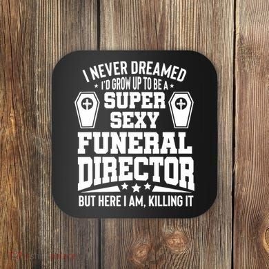 Funny Mortician Proud Funeral Director Coaster