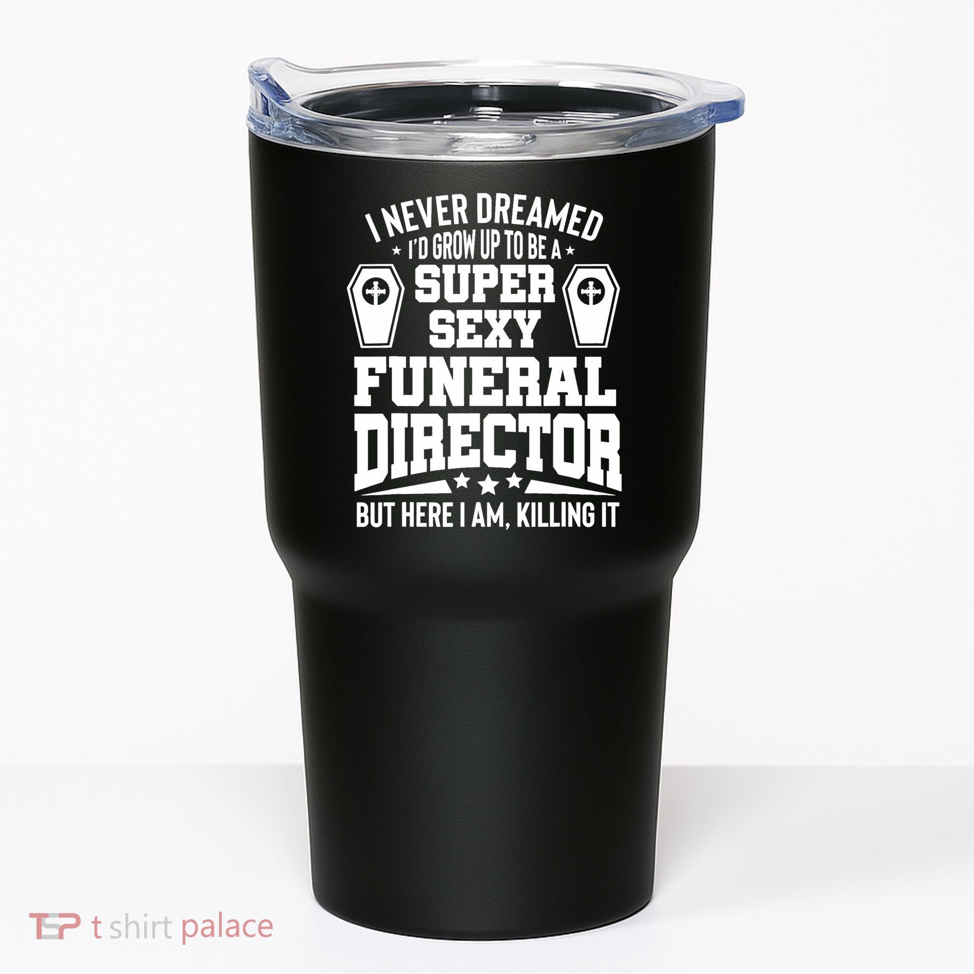 Funny Mortician Proud Funeral Director Tumbler
