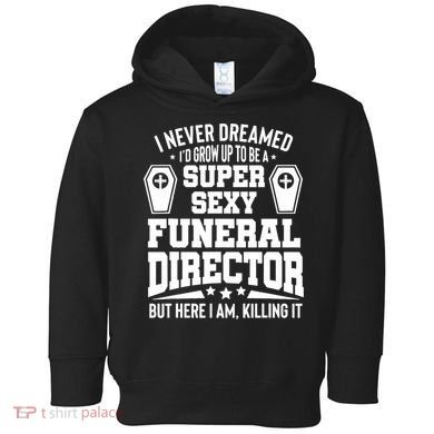 Funny Mortician Proud Funeral Director Toddler Hoodie