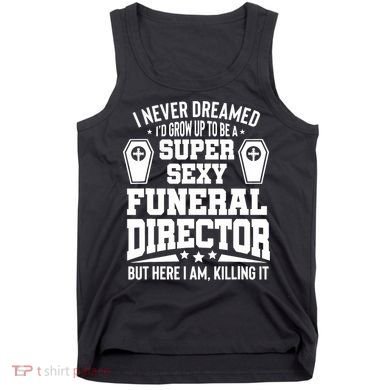 Funny Mortician Proud Funeral Director Tank Top