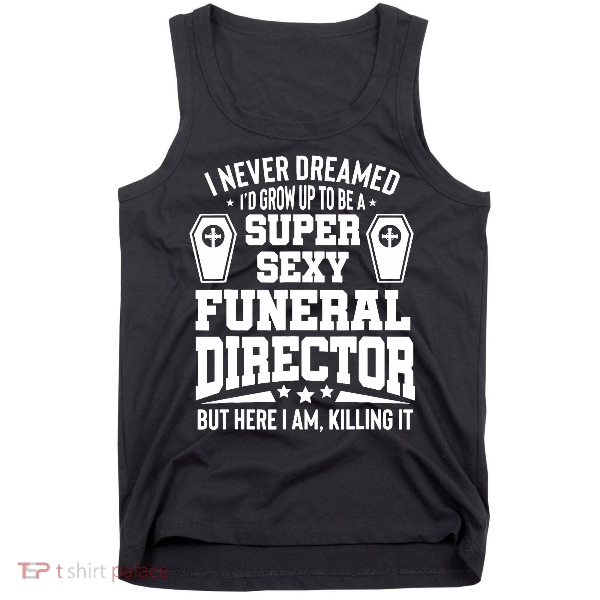 Funny Mortician Proud Funeral Director Tank Top