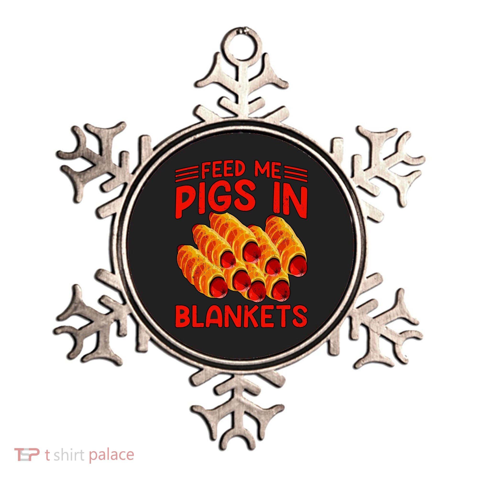 Feed Me Pigs In Blankets Ornament