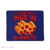 Feed Me Pigs In Blankets Mousepad thumb 0
