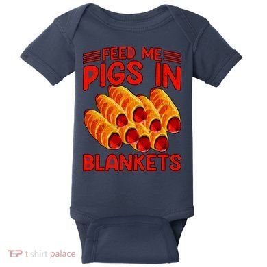 Feed Me Pigs In Blankets Baby Bodysuit