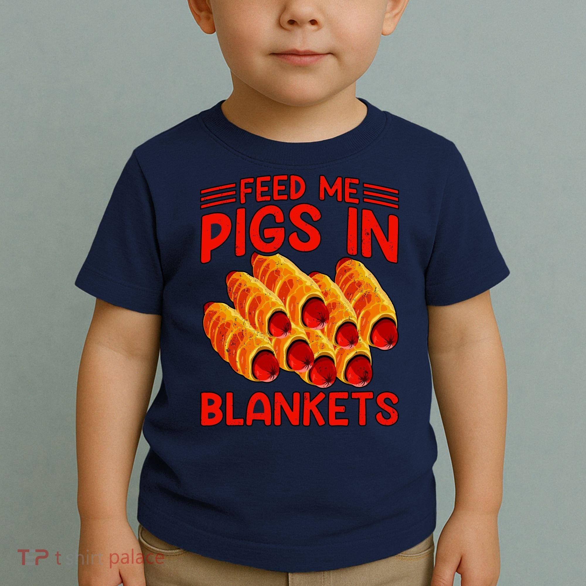 Feed Me Pigs In Blankets Toddler T-Shirt