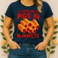 Feed Me Pigs In Blankets Women's T-Shirt thumb 2