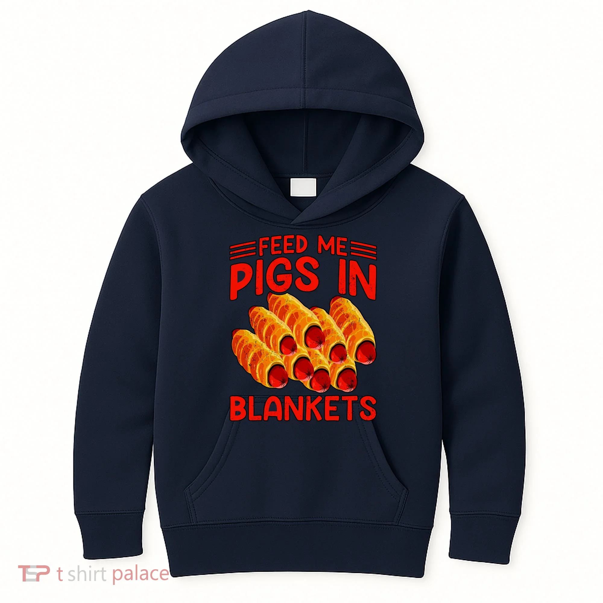 Feed Me Pigs In Blankets Kids Hoodie