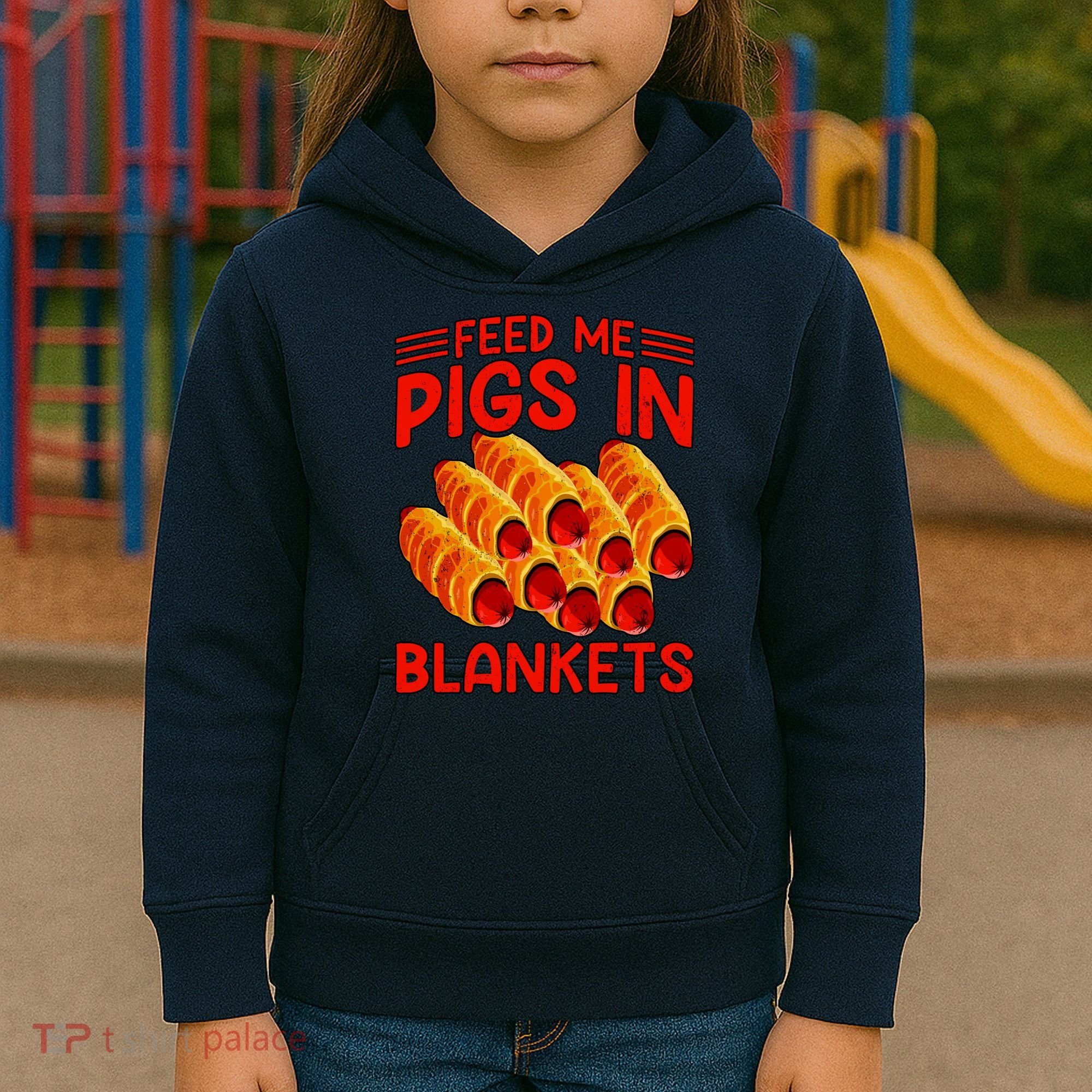 Feed Me Pigs In Blankets Kids Hoodie