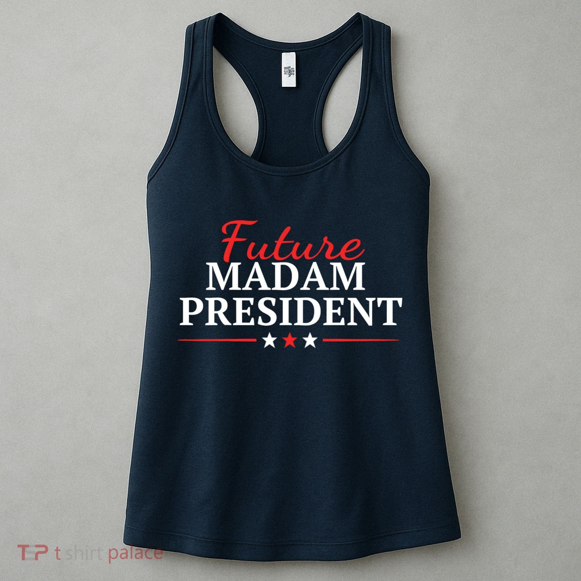 Future Madam President Funny Feminist Women's Tank Top