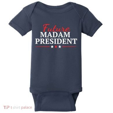 Future Madam President Funny Feminist Baby Bodysuit