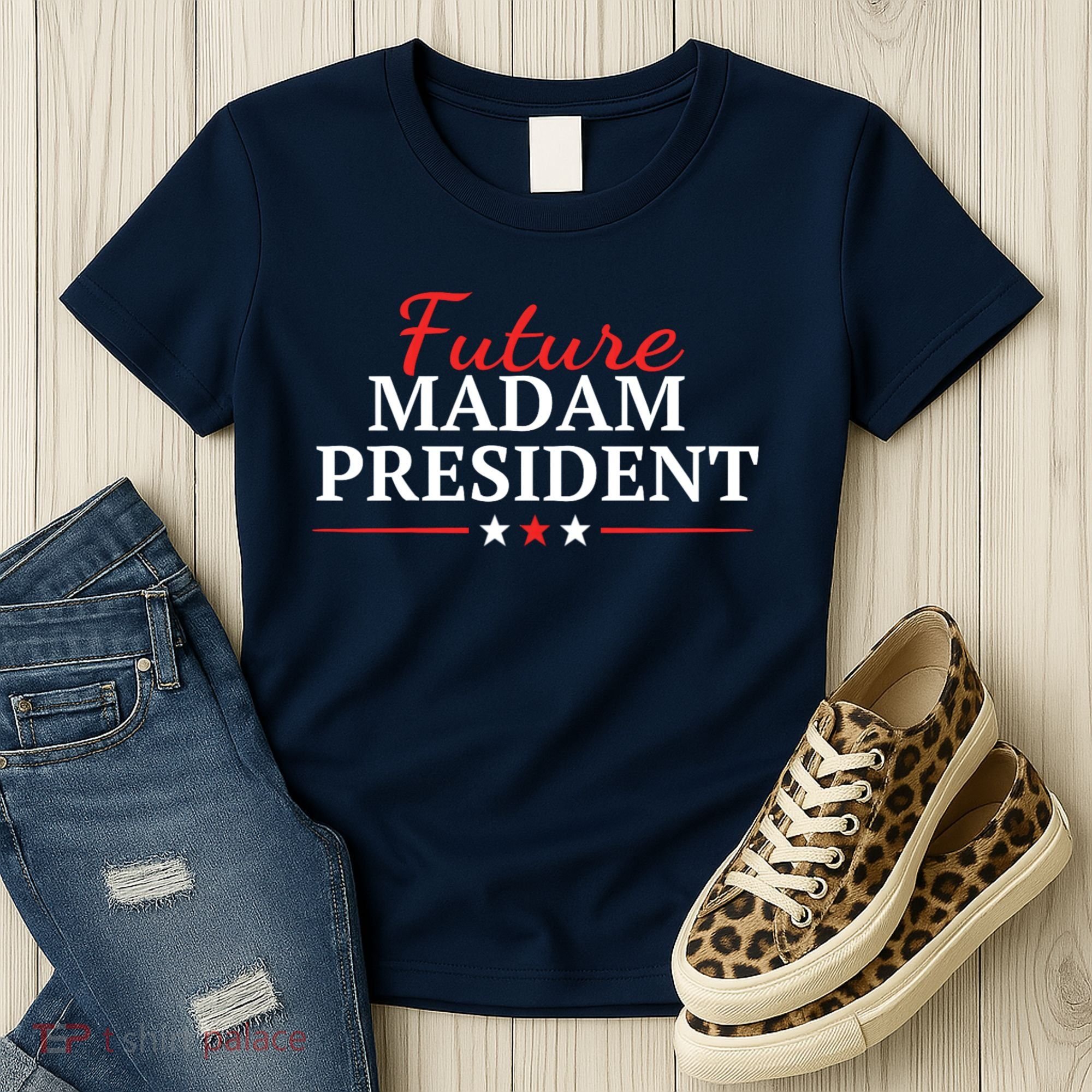 Future Madam President Funny Feminist Women's T-Shirt