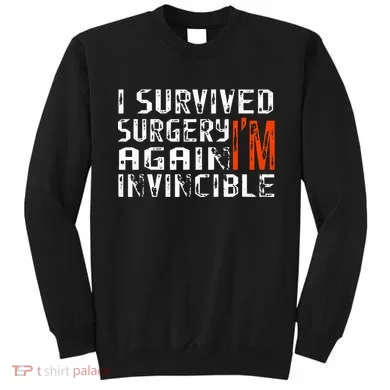 Funny Multiple Post Surgery Get Well Soon Sweatshirt