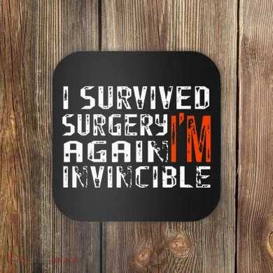 Funny Multiple Post Surgery Get Well Soon Coaster