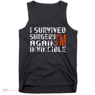 Funny Multiple Post Surgery Get Well Soon Tank Top