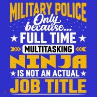 Funny Military Police Job Title Funny Military Guard Gift T-Shirt thumb 7
