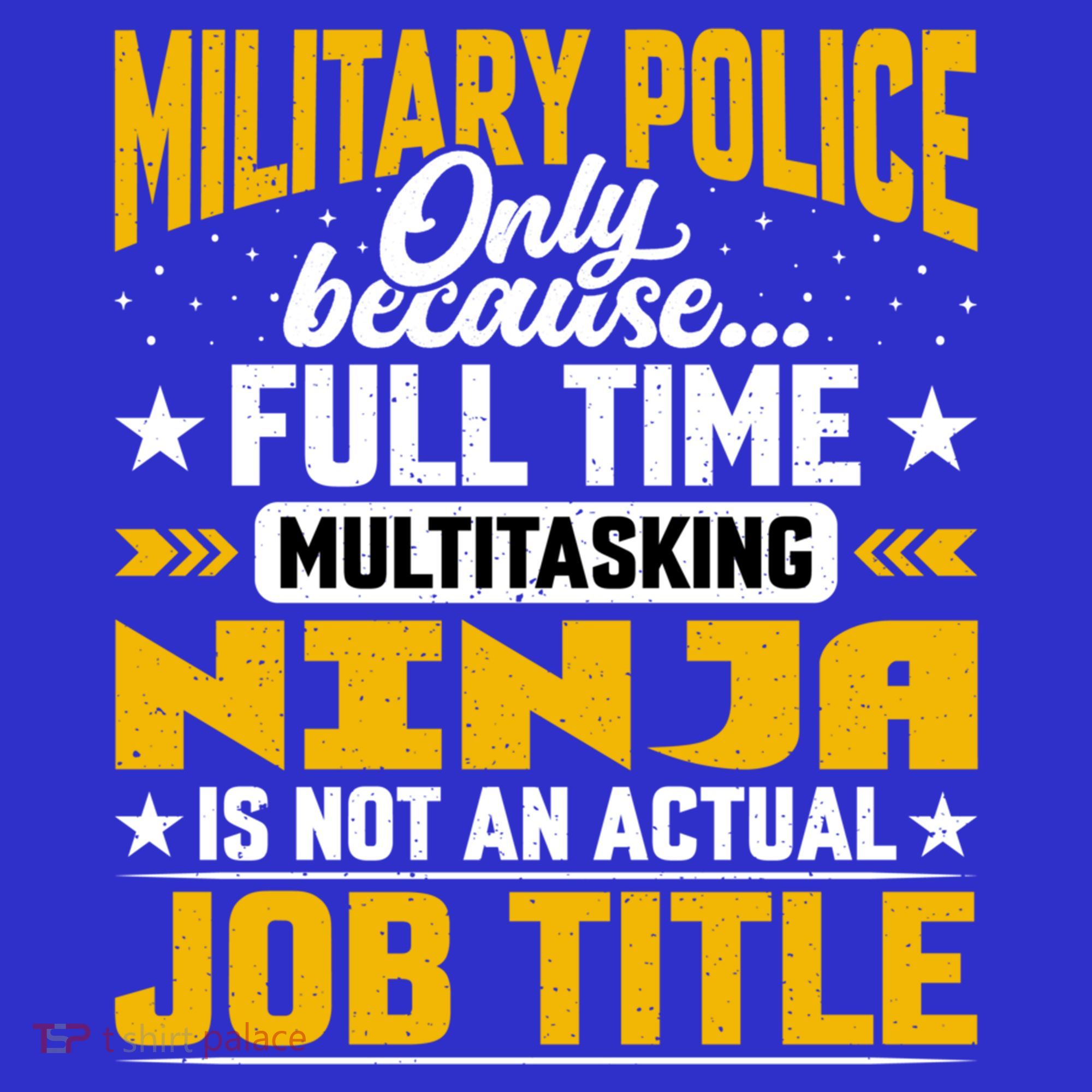 Funny Military Police Job Title Funny Military Guard Gift T-Shirt