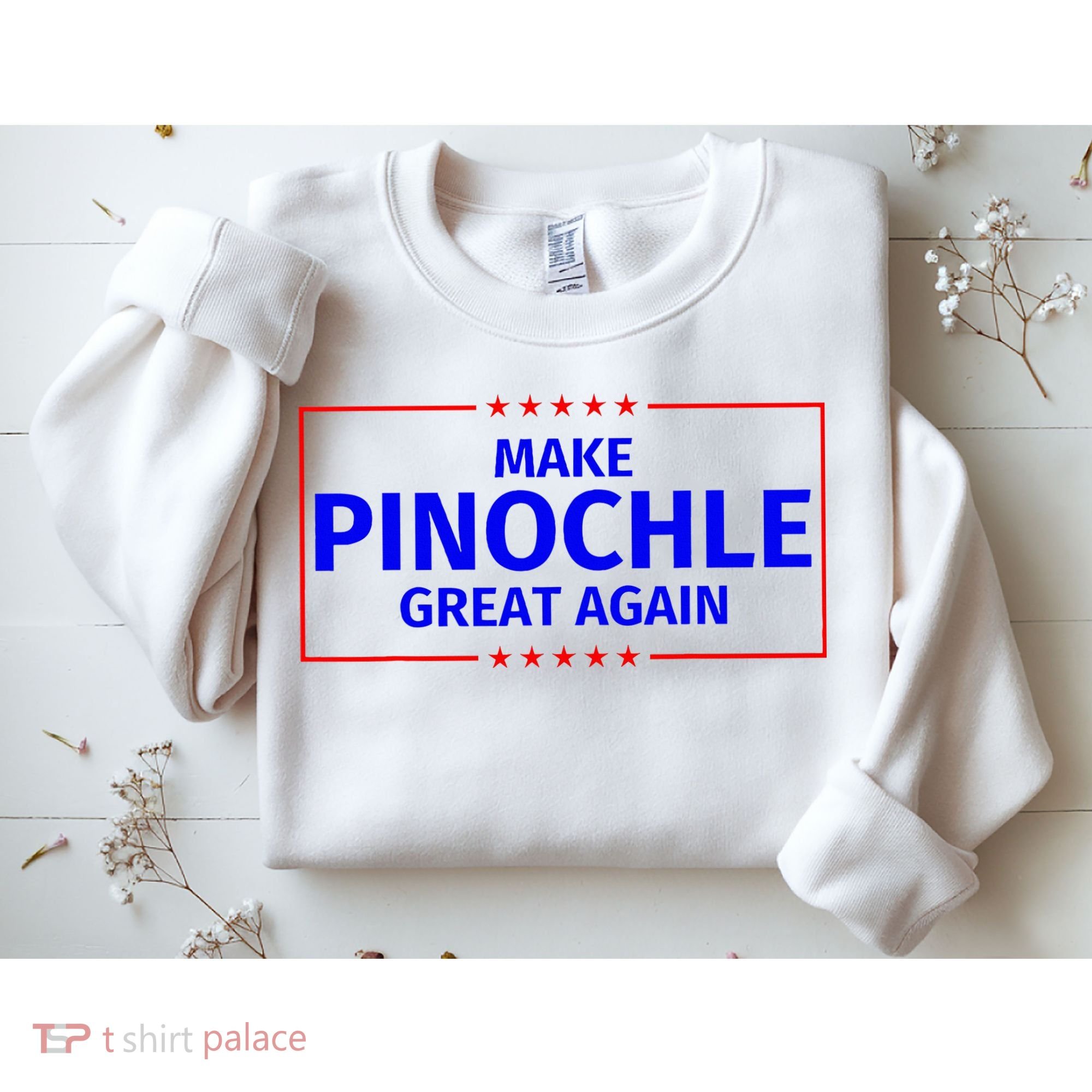 Funny Make Pinochle Great Again Parody Gifts Sweatshirt