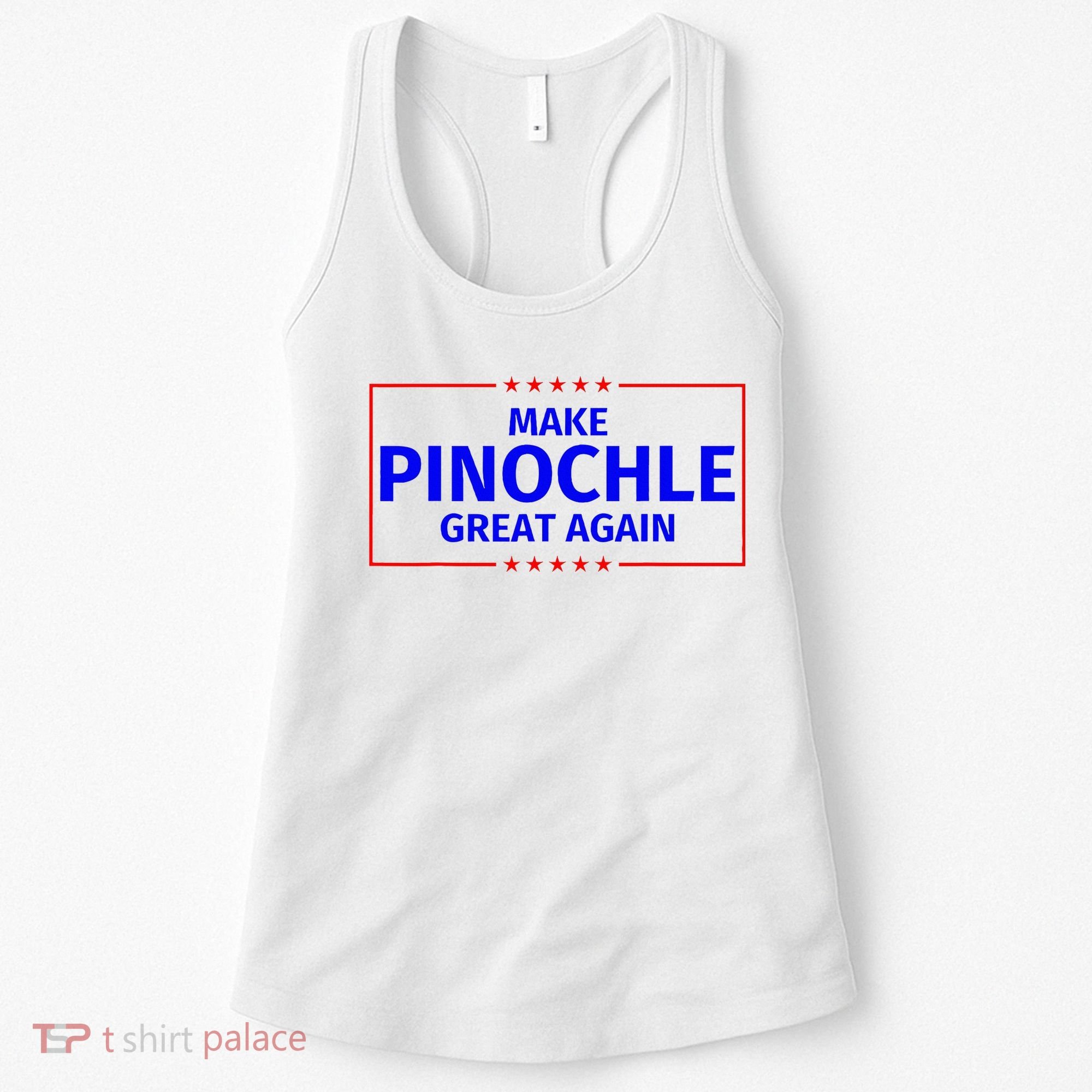Funny Make Pinochle Great Again Parody Gifts Women's Tank Top