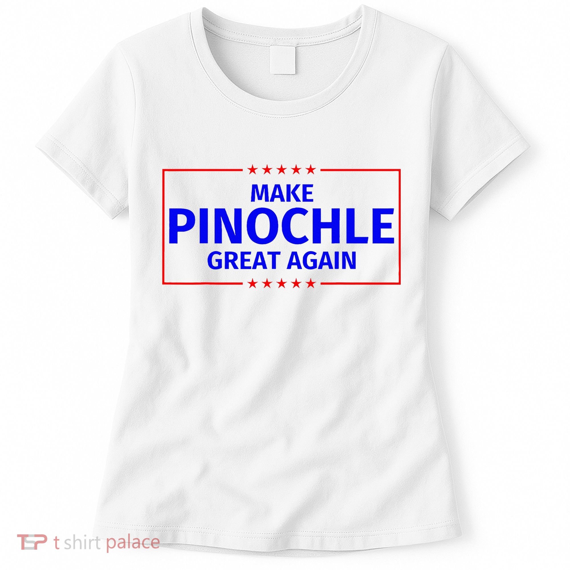 Funny Make Pinochle Great Again Parody Gifts Women's T-Shirt
