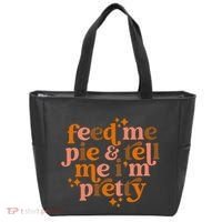 Feed Me Pie And Tell Me IM Pretty Tote Bag thumb 0
