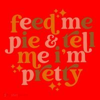 Feed Me Pie And Tell Me IM Pretty Santa Hat thumb 1
