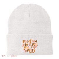 Feed Me Pie And Tell Me IM Pretty Beanie thumb 0