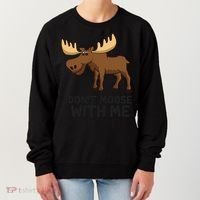 Funny Moose Pun Don't Moose With Me Funny Elk Moose Gift Women's Sweatshirt thumb 0
