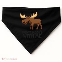 Funny Moose Pun Don't Moose With Me Funny Elk Moose Gift USA-Made Doggie Bandana thumb 0