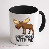 Funny Moose Pun Don't Moose With Me Funny Elk Moose Gift Coffee Mug thumb 1