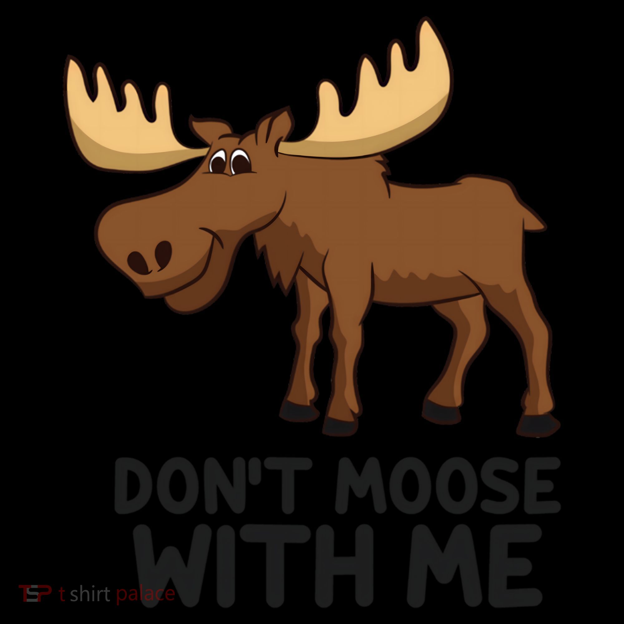 Funny Moose Pun Don't Moose With Me Funny Elk Moose Gift Women's Hoodie