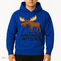 Funny Moose Pun Don't Moose With Me Funny Elk Moose Gift Hoodie thumb 2