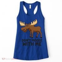 Funny Moose Pun Don't Moose With Me Funny Elk Moose Gift Women's Tank Top thumb 0