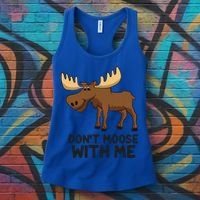 Funny Moose Pun Don't Moose With Me Funny Elk Moose Gift Women's Tank Top thumb 3