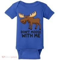Funny Moose Pun Don't Moose With Me Funny Elk Moose Gift Baby Bodysuit thumb 0