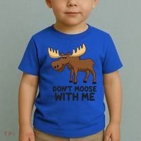 Funny Moose Pun Don't Moose With Me Funny Elk Moose Gift Toddler T-Shirt thumb 2
