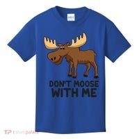 Funny Moose Pun Don't Moose With Me Funny Elk Moose Gift Kids T-Shirt thumb 0