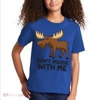 Funny Moose Pun Don't Moose With Me Funny Elk Moose Gift Kids T-Shirt thumb 2